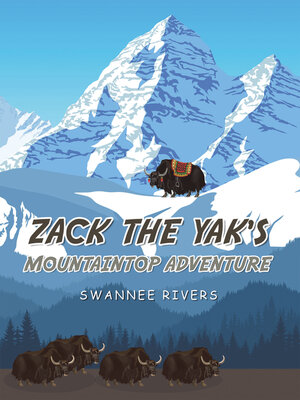 cover image of Zack the Yak's Mountaintop Adventure
